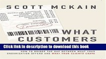 Ebook What Customers Really Want : How to Bridge the Gap Between What Your Organization Offers and