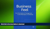 FAVORIT BOOK Business Feel: From the Science of Management to the Philosophy of Leadership READ