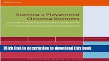 Books Starting a Playground Cleaning Business: The Guide to Operating a Profitable Cleaning