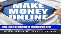 Books Make Money Online: The Quick Start Guide to Owning Your Own Online Business Full Online