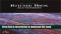 Books The Legend of Ritchie Bros. Auctioneers Free Online