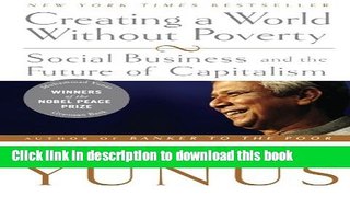 Books Creating a World Without Poverty: Social Business and the Future of Capitalism Free Online