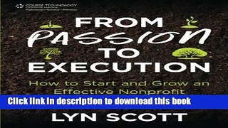 Ebook From Passion to Execution:  How to Start and Grow an Effective Nonprofit Organization Free