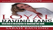 Books Customer Service for Entrepreneurs and Small Business - LOYAL RAVING FANS: 27 Ways to Excite