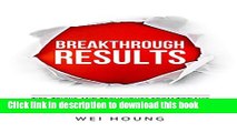 Books Breakthrough RESULTS!: Tips, Tricks, and Techniques From Today s Experts For You and Your