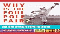 [Read PDF] Why Is The Foul Pole Fair?: Answers to 101 of the Most Perplexing Baseball Questions