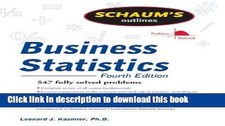 Ebook Schaum s Outline of Business Statistics, Fourth Edition (Schaum s Outlines) Full Online