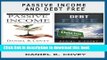 Books Passive Income: Passive Income and Debt Free. Your financial freedom and wealth management