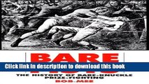 [Read PDF] Bare Fists: The History of Bare Knuckle Prize Fighting Ebook Online
