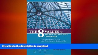 FAVORIT BOOK The 8 Values of Highly Productive Companies: Creating Wealth from a New Employment
