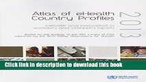Ebook Atlas of eHealth Country Profiles 2013: eHealth and Innovation in Women s and Children s