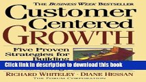 Ebook Customer-centered Growth: Five Proven Strategies For Building Competitive Advantage Free