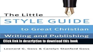 Books The Little Style Guide to Great Christian Writing and Publishing Full Online