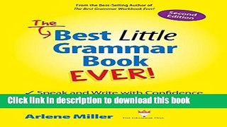 Ebook The Best Little Grammar Book Ever! Second Edition: Speak and Write with Confidence/Avoid