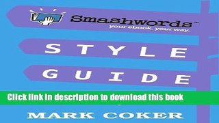 Books Smashwords Style Guide - How to Format Your Ebook (Smashwords Guides 1) Free Online