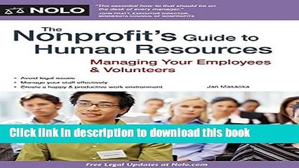 Ebook The Nonprofit s Guide to Human Resources: Managing Your Employees   Volunteers Full Online