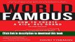 Books World Famous: How to Create a Kick-Ass Brand, 2nd Edition Full Download