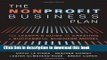 Books The Nonprofit Business Plan: A Leader s Guide to Creating a Successful Business Model Full