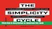 Ebook The Simplicity Cycle: A Field Guide to Making Things Better Without Making Them Worse Full