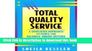 Books Total Quality Service: A Simplified Approach to Using the Baldridge Award Criteria Free Online
