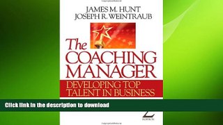 EBOOK ONLINE The Coaching Manager: Developing Top Talent in Business FREE BOOK ONLINE