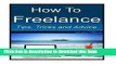 Ebook How To Freelance, Tips, Tricks and Advice: A guide to successful freelancing (Volume 1) Full