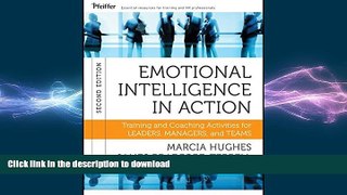 READ THE NEW BOOK Emotional Intelligence in Action: Training and Coaching Activities for Leaders,