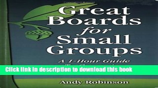 Books Great Boards for Small Groups: A 1-Hour Guide to Governing a Growing Nonprofit Free Online