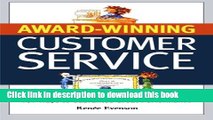Ebook Award Winning Customer Service: 101 Ways to Guarantee Great Performance Full Download