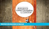 READ THE NEW BOOK Motivational Career Counselling   Coaching: Cognitive and Behavioural Approaches