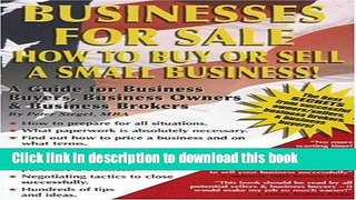 Ebook Businesses For Sale: How to Buy or Sell a Small Business - A Guide for Business Buyers,