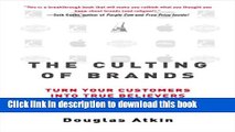 Ebook The Culting of Brands: Turn Your Customers into True Believers Free Online