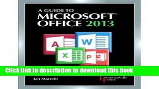 Books A Guide to Microsoft Office 2013: Text Full Online