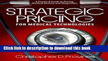 Books Strategic Pricing for Medical Technologies: A Practical Guide to Pricing Medical Devices