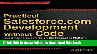 Books Practical Salesforce.com Development Without Code: Customizing Salesforce on the Force.com