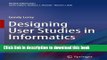 Ebook Designing User Studies in Informatics (Health Informatics) Free Online