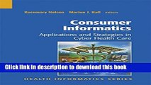 Ebook Consumer Informatics: Applications and Strategies in Cyber Health Care (Health Informatics)