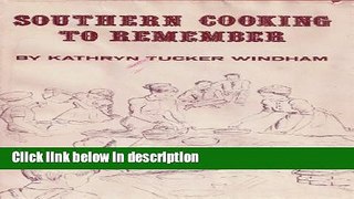 Ebook Southern Cooking to Remember Full Online