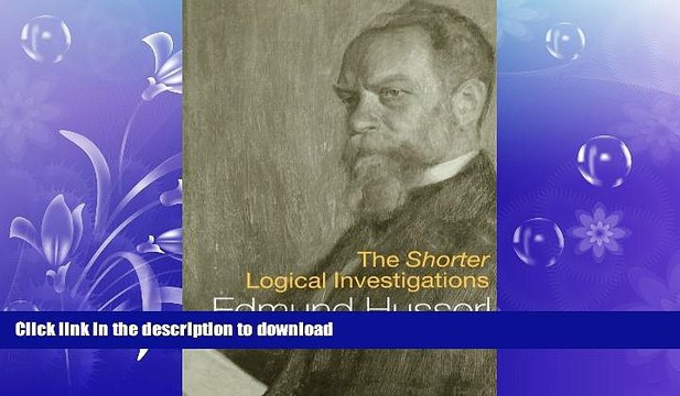 Free [PDF] Downlaod The Shorter Logical Investigations (International Library of Philosophy)