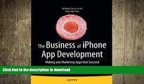 FAVORIT BOOK The Business of iPhone App Development: Making and Marketing Apps that Succeed READ