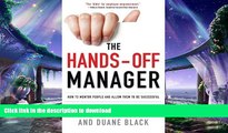 READ PDF The Hands-Off Manager: How to Mentor People and Allow Them to Be Successful FREE BOOK