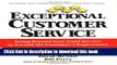 Ebook Exceptional Customer Service: Going Beyond Your Good Service to Exceed the Customer s