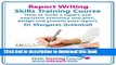 Books Report Writing Skills Training Course - How to Write a Report and Executive Summary, and