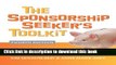 Books The Sponsorship Seeker s Toolkit, Fourth Edition Full Online