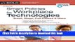 Books Smart Policies for Workplace Technologies: Email, Blogs, Cell Phones   More (Smart Policies