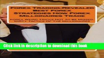 Books Forex Trading:Revealed Best Forex Strategies How Forex Millionaires Trade: Forex Weird