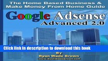 Ebook Google Adsense Advanced 2.0 Black And White Version: The Home Based Business   Make Money