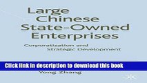 Books Large Chinese State-Owned Enterprises: Corporatization and Strategic Development Free Download