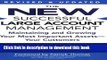 Books The New Successful Large Account Management: Maintaining and Growing Your Most Important