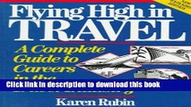Books Flying High in Travel: A Complete Guide to Careers in the Travel Industry, New Expanded